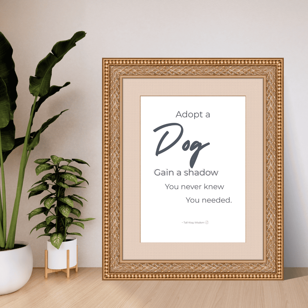 Rescue dog wall art printable quote is matted, framed, and on display