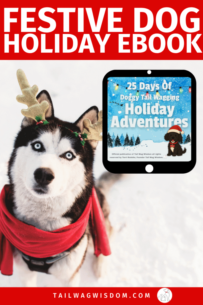 Celebrate the season with 25 tail-wagging dog holiday activities! This funny, heartwarming dog holiday ebook is filled with gifts, treats, and bonding ideas for pups + a free 18-page companion book for even more fun. Find more gifts for dog moms and dog lovers at tailwagwisdom.com