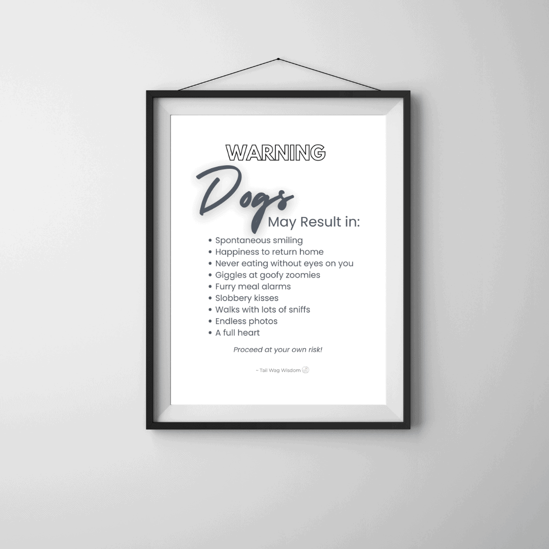 funny dog lover gift printable quote with a warning about dogs is framed and hanging on a wall