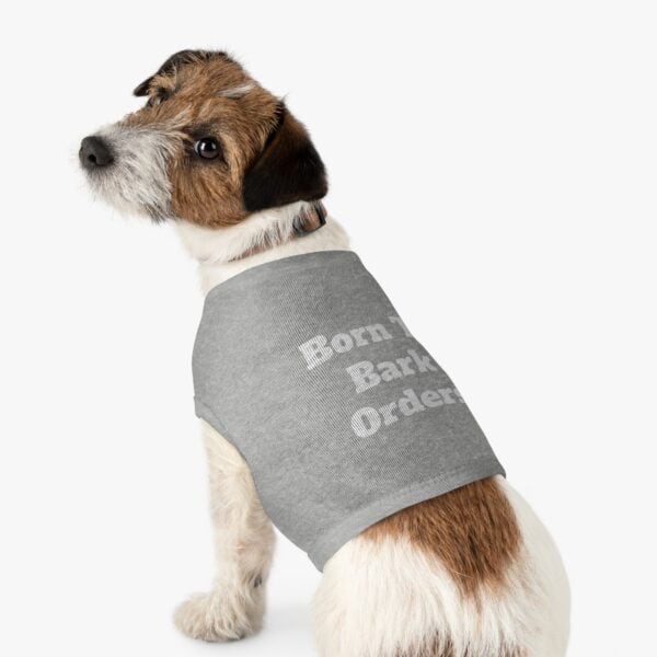 Born To Bark Orders - Pet Shirt - Image 6